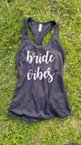 Bride Vibes Tank Top - Custom Lifestyle Designs