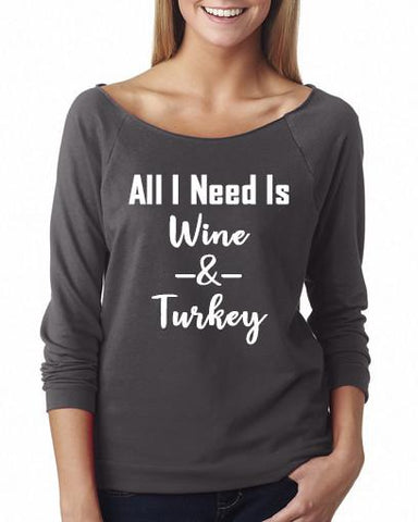 All I Need is Wine And Turkey Shirt, Thanksgiving Shirt - Custom Lifestyle Designs