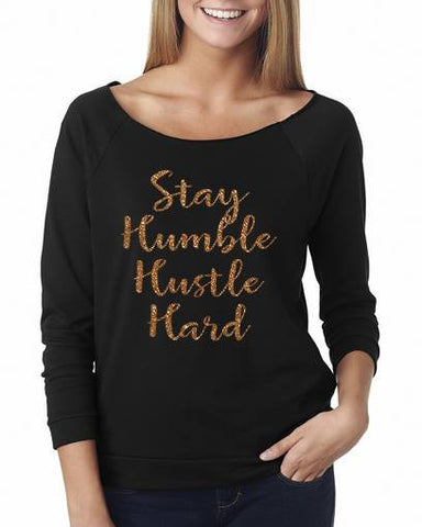 Stay Humble, Hustle Hard Shirt - Custom Lifestyle Designs